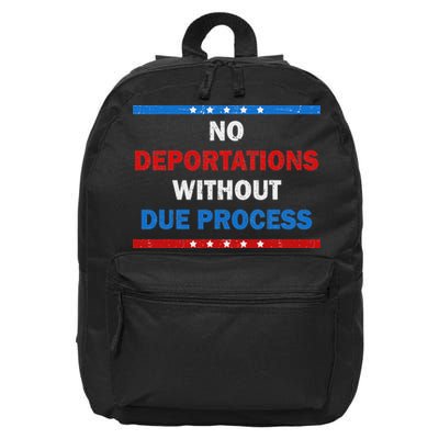 No Deportations Without Due Process Political Protest 16 in Basic Backpack