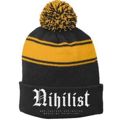 Nihilist Definition Would Be Pointless Philosophy Nihilism Stripe Pom Pom Beanie