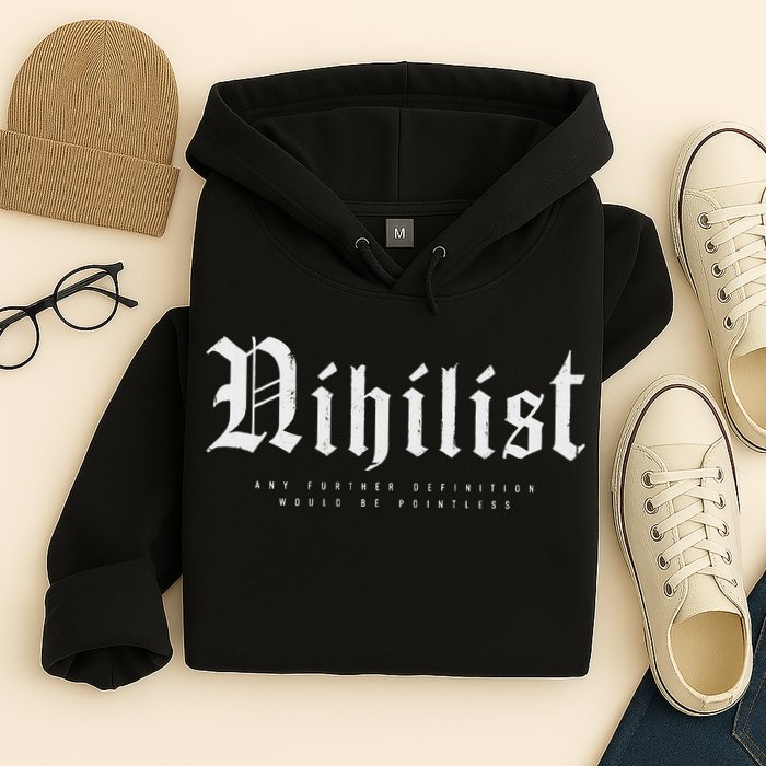 Nihilist Definition Would Be Pointless Philosophy Nihilism Hoodie
