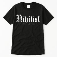 Nihilist Definition Would Be Pointless Philosophy Nihilism Tall T-Shirt