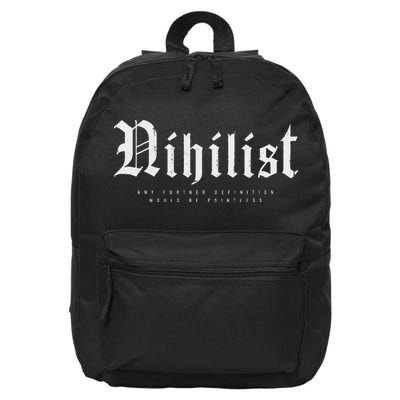 Nihilist Definition Would Be Pointless Philosophy Nihilism 16 in Basic Backpack