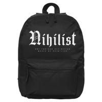 Nihilist Definition Would Be Pointless Philosophy Nihilism 16 in Basic Backpack