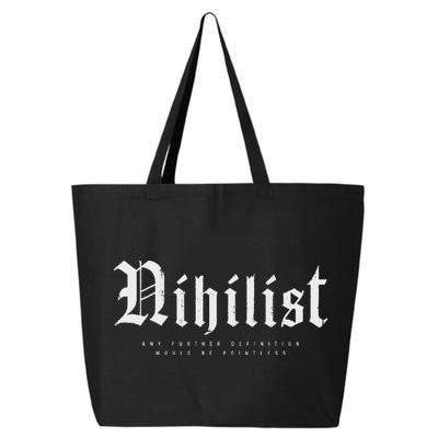 Nihilist Definition Would Be Pointless Philosophy Nihilism 25L Jumbo Tote