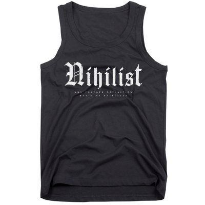 Nihilist Definition Would Be Pointless Philosophy Nihilism Tank Top