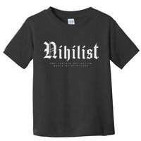 Nihilist Definition Would Be Pointless Philosophy Nihilism Toddler T-Shirt