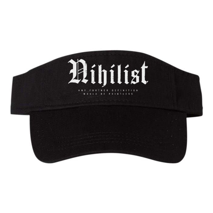 Nihilist Definition Would Be Pointless Philosophy Nihilism Visor