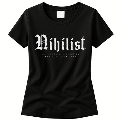 Nihilist Definition Would Be Pointless Philosophy Nihilism Womens T-Shirt