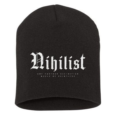 Nihilist Definition Would Be Pointless Philosophy Nihilism Short Acrylic Beanie