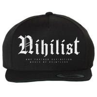 Nihilist Definition Would Be Pointless Philosophy Nihilism Wool Snapback Cap