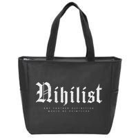 Nihilist Definition Would Be Pointless Philosophy Nihilism Zip Tote Bag