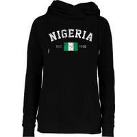 Nigeria Est. 1960 Nigerian Flag Independence Day Womens Funnel Neck Pullover Hood