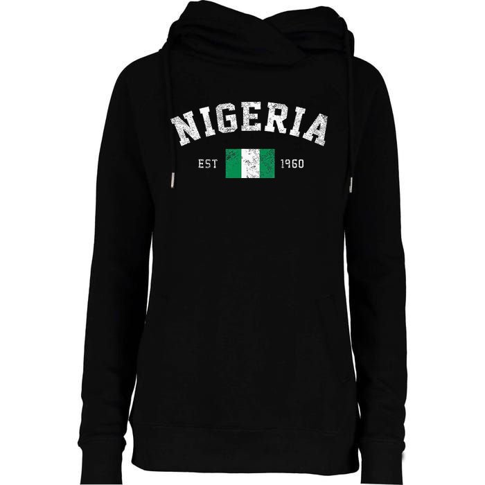 Nigeria Est. 1960 Nigerian Flag Independence Day Womens Funnel Neck Pullover Hood