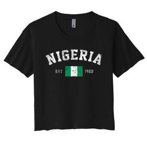 Nigeria Est. 1960 Nigerian Flag Independence Day Women's Crop Top Tee