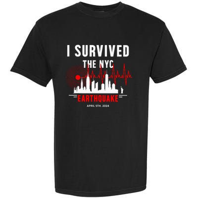 Nyc Earthquake 2024 New York City Earthquake I Survived Garment-Dyed Heavyweight T-Shirt