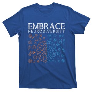 Neurodiversity Embrace Adhd Autism Asd Autism Awareness Day Gift T-Shirt