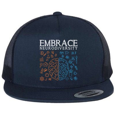 Neurodiversity Embrace Adhd Autism Asd Autism Awareness Day Gift Flat Bill Trucker Hat