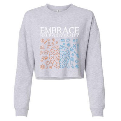 Neurodiversity Embrace Adhd Autism Asd Autism Awareness Day Gift Cropped Pullover Crew