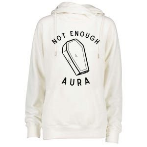 Not Enough Aura Funny Aura Trend Womens Funnel Neck Pullover Hood