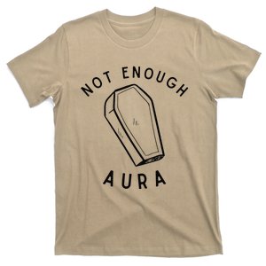 Not Enough Aura Funny Aura Trend T-Shirt