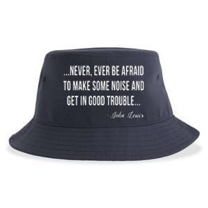 Never Ever Be Afraid To Make Some Noise And Trouble Sustainable Bucket Hat