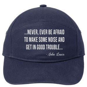 Never Ever Be Afraid To Make Some Noise And Trouble 7-Panel Snapback Hat