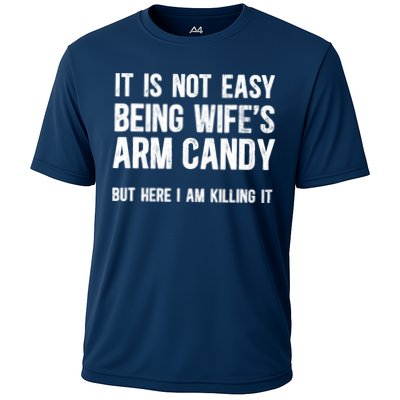 Not Easy Being My WifeS Arm Candy But Here I Am Nailing It Performance Shirt