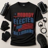 Nobody Elected Billionaire Cooling Performance Crew T-Shirt