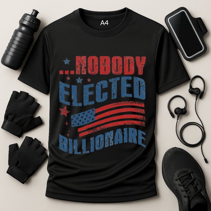 Nobody Elected Billionaire Cooling Performance Crew T-Shirt