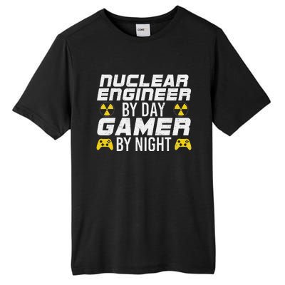 Nuclear Engineer By Day Gamer By Night Nuclear Engineer Tall Fusion ChromaSoft Performance T-Shirt