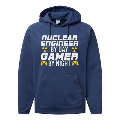 Nuclear Engineer By Day Gamer By Night Nuclear Engineer Performance Fleece Hoodie