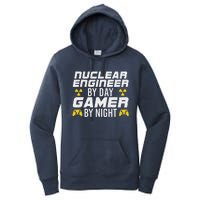 Nuclear Engineer By Day Gamer By Night Nuclear Engineer Women's Pullover Hoodie