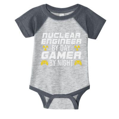 Nuclear Engineer By Day Gamer By Night Nuclear Engineer Infant Baby Jersey Bodysuit