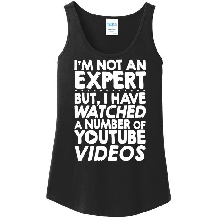 No Expert But I've Watched A Number Of YouTube Videos Funny Ladies Essential Tank