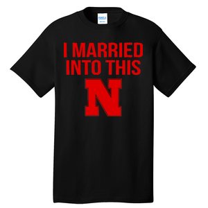 Nebraska Married Into This Tall T-Shirt