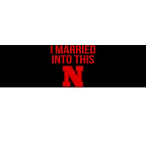 Nebraska Married Into This Bumper Sticker