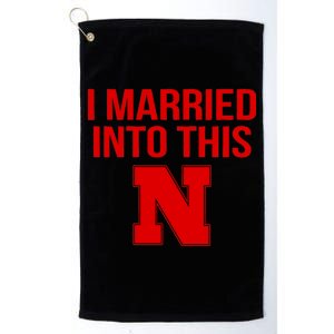 Nebraska Married Into This Platinum Collection Golf Towel