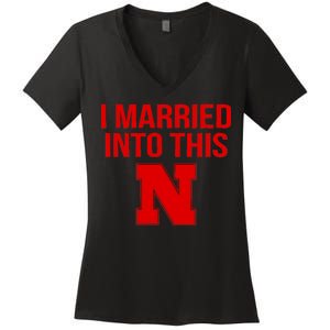 Nebraska Married Into This Women's V-Neck T-Shirt