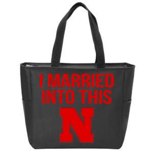 Nebraska Married Into This Zip Tote Bag