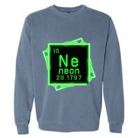 Neon Element Chemistry Periodic Table Science Nerd Garment-Dyed Sweatshirt