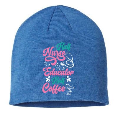 Nurse Educator Coffee Nursing School Coffee Addict Cool Gift Sustainable Beanie