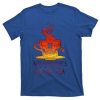 Not Everyones Cup Of Tea Coffeelover Morning Coffee Addict Gift T-Shirt