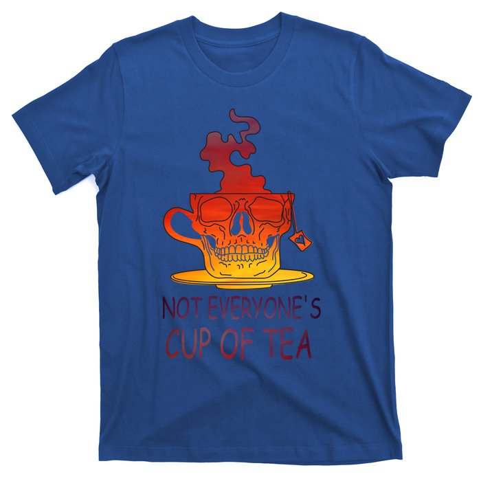 Not Everyones Cup Of Tea Coffeelover Morning Coffee Addict Gift T-Shirt