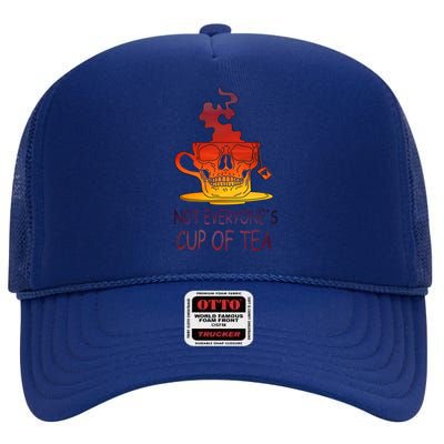 Not Everyones Cup Of Tea Coffeelover Morning Coffee Addict Gift High Crown Mesh Back Trucker Hat