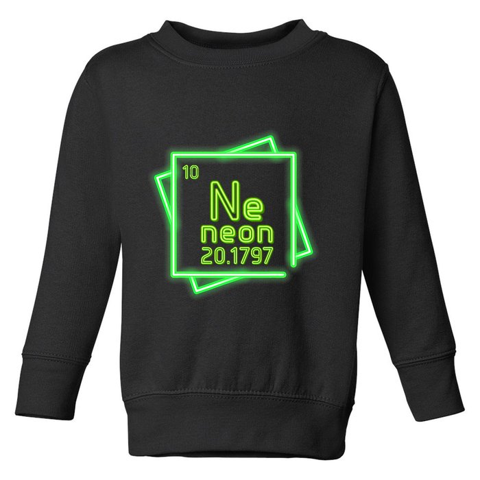 Neon Element Chemistry Periodic Table Science Nerd Toddler Sweatshirt