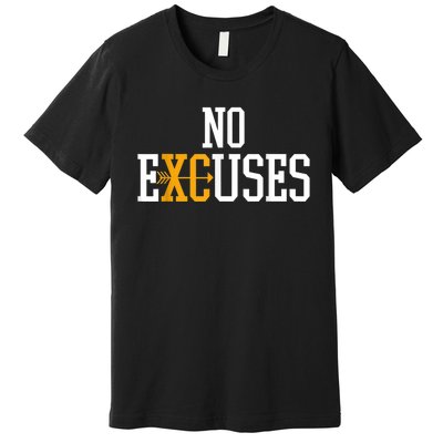 No Excuses Cross Country Track And Field Running Premium T-Shirt