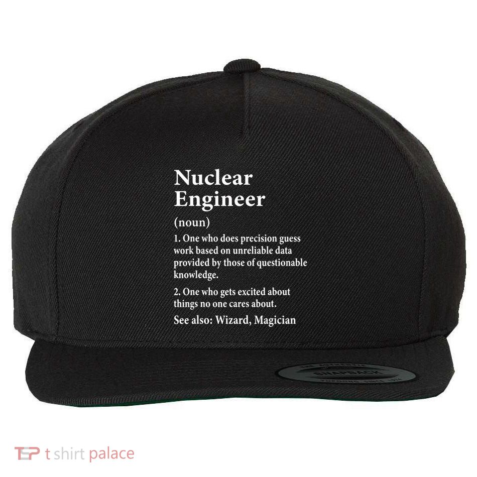 Nuclear Engineer Definition Funny Engineering Student Saying Wool Snapback Cap
