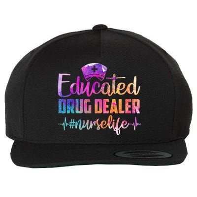 Nursing Educated Drug Dealer Nurse Life Gift Wool Snapback Cap