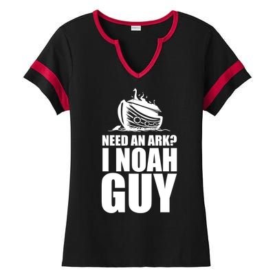 Need An Ark I Noah Guy Ladies Halftime Notch Neck Tee