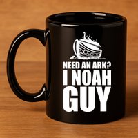Need An Ark I Noah Guy 11oz C Handle Ceramic Mug