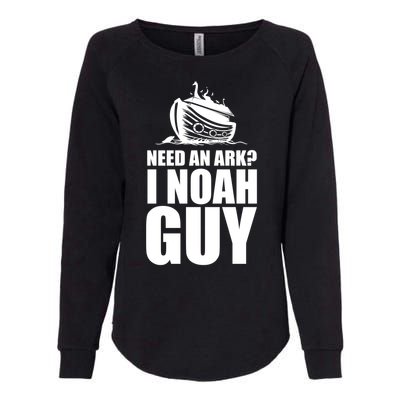 Need An Ark I Noah Guy Womens California Wash Sweatshirt